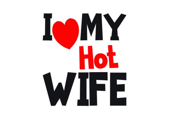 I Love My Hot Wife Embroidery Review