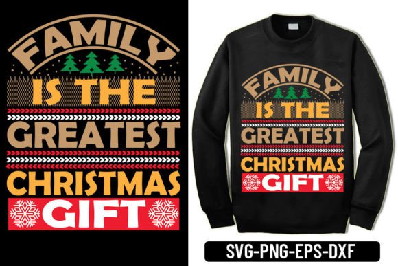 Ugly Sweater - Family is the Greatest Ch