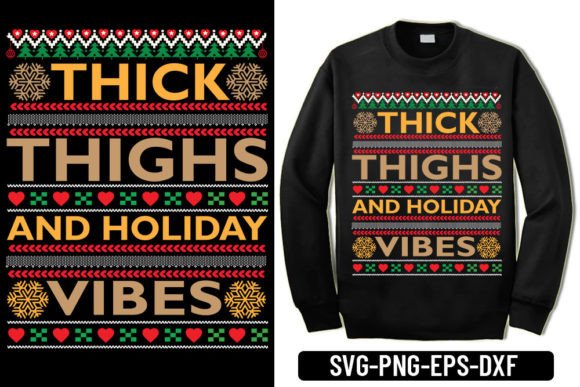 Ugly Sweater - Thick Thighs and Holiday